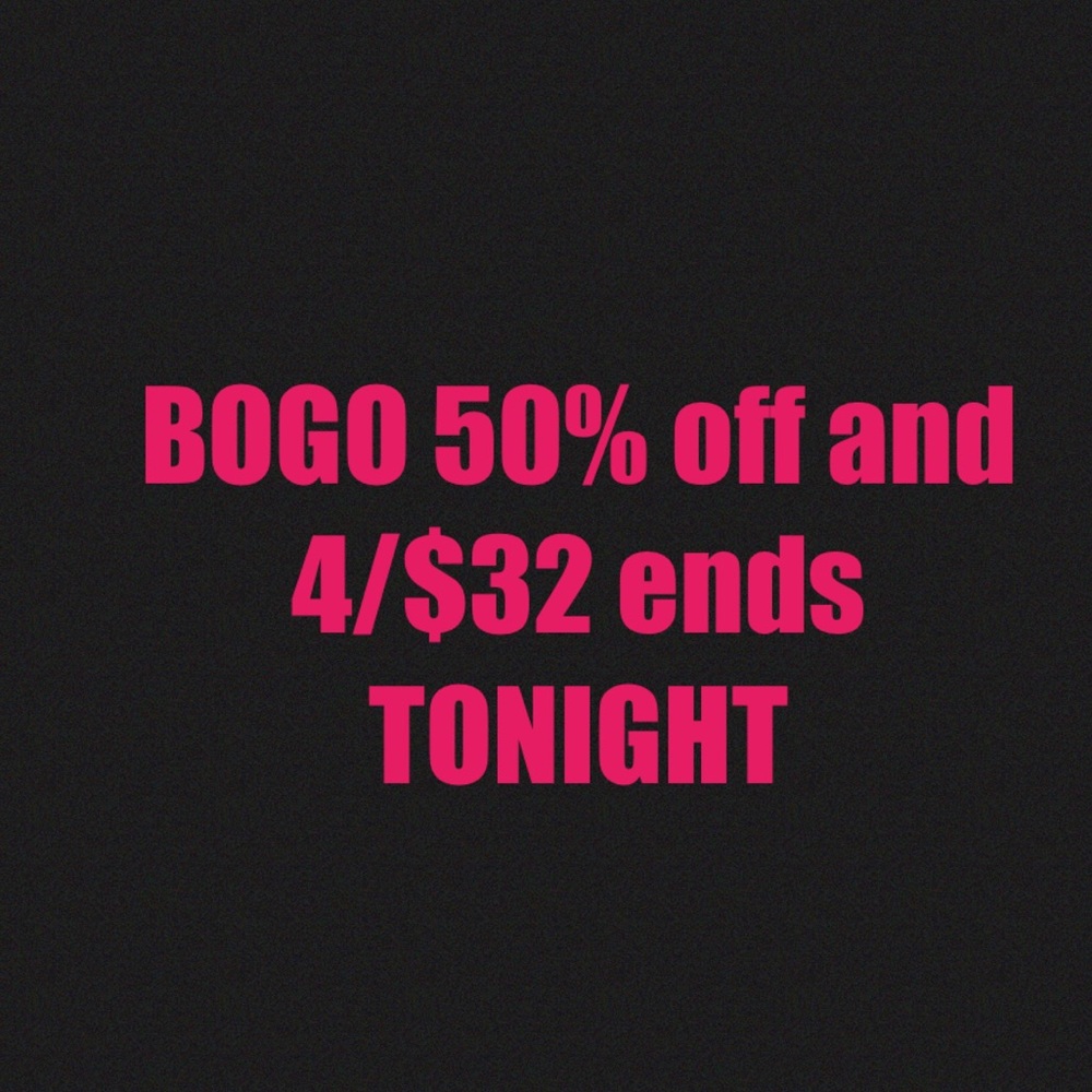 BOGO 50% off and 4/$32